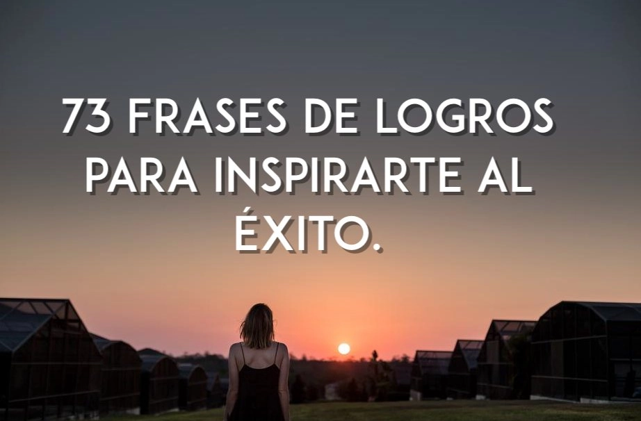 Frases inspiradoras para sueños y metas